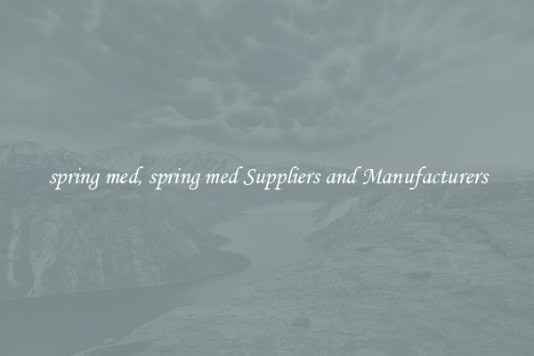 spring med, spring med Suppliers and Manufacturers