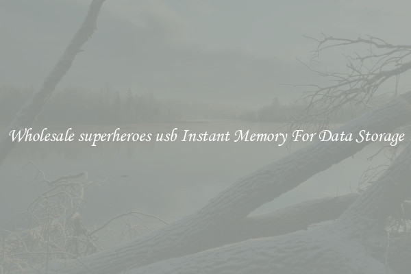 Wholesale superheroes usb Instant Memory For Data Storage