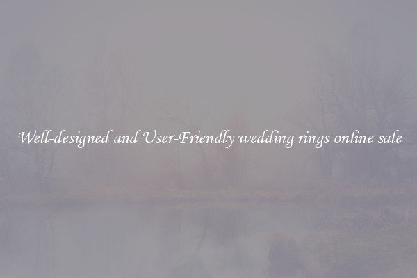 Well-designed and User-Friendly wedding rings online sale