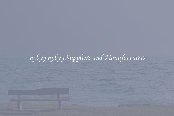 nyby j nyby j Suppliers and Manufacturers